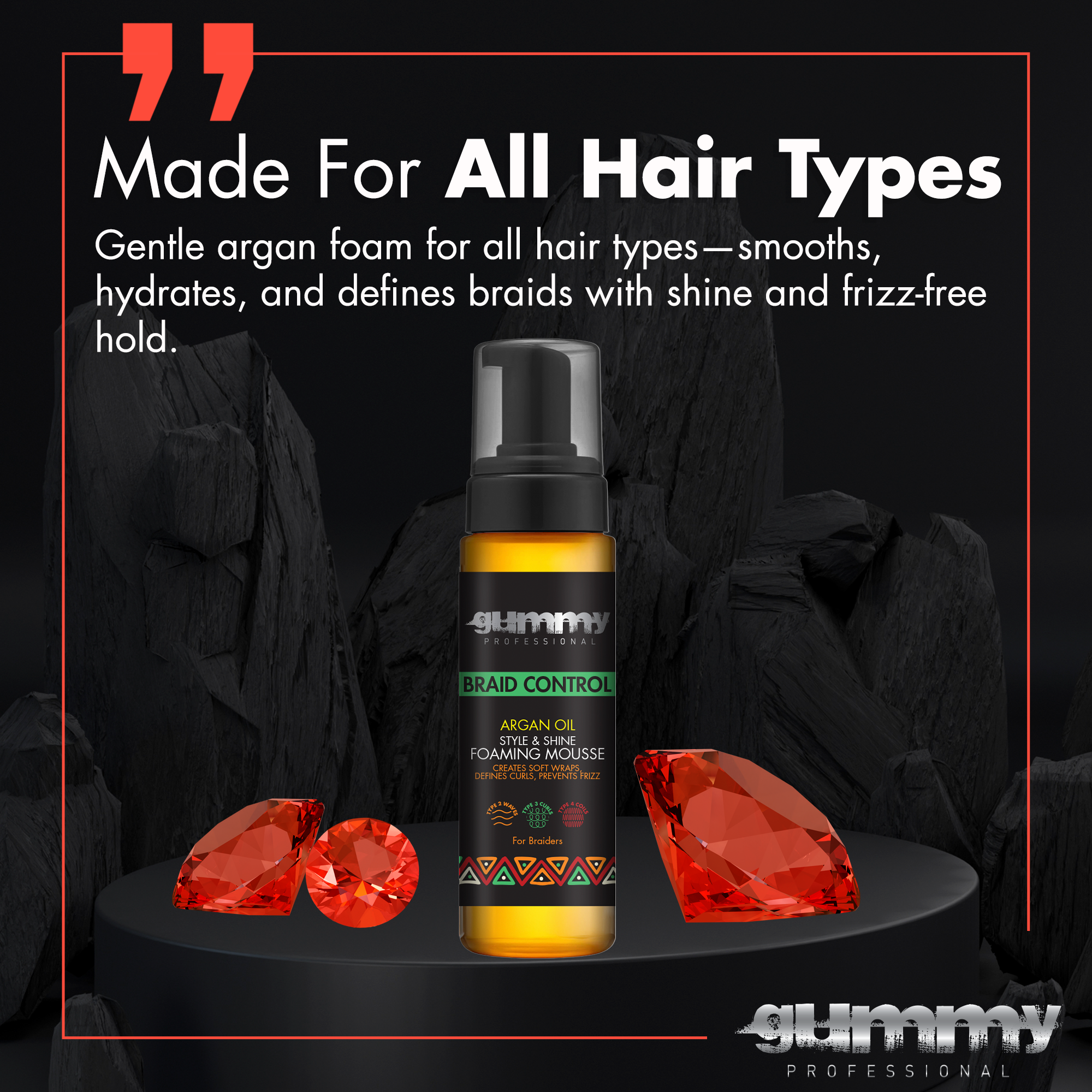Gummy Braid Control Foaming Argan